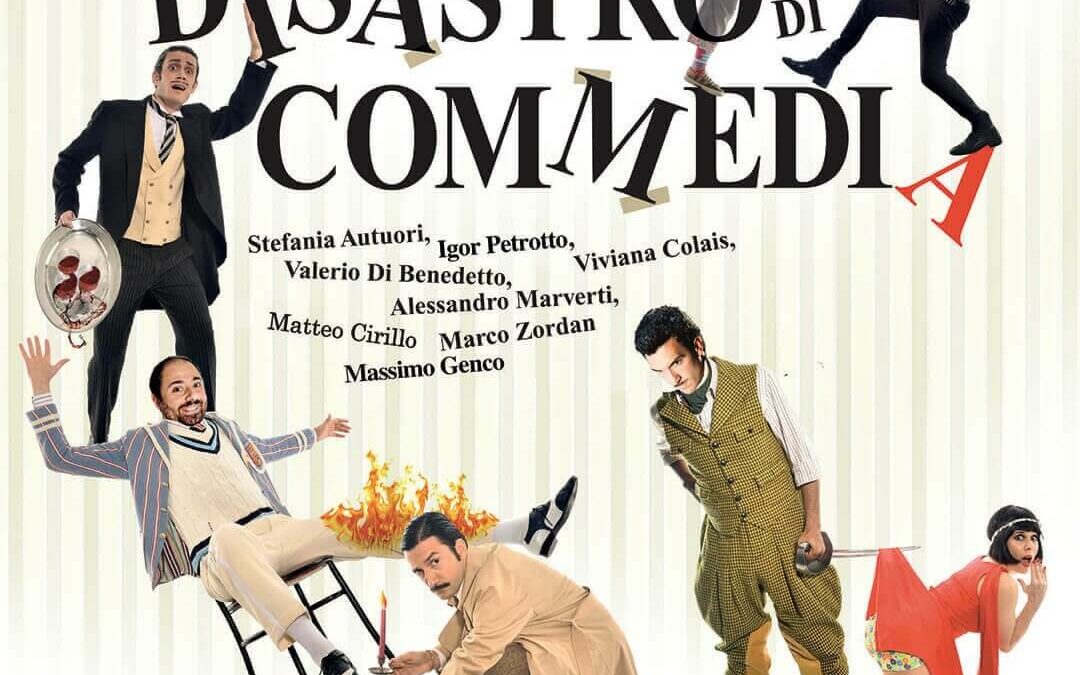 Che disastro di commedia