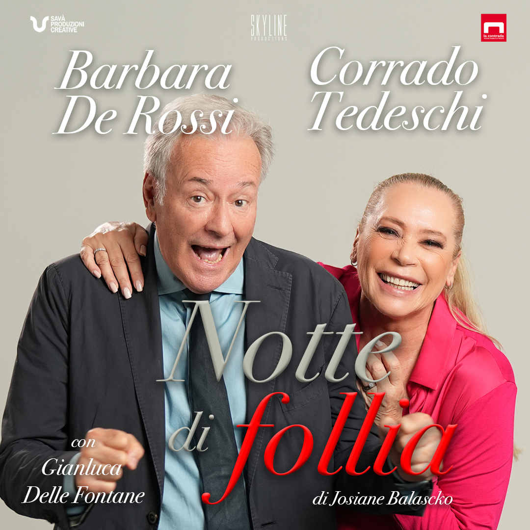 Locandina di Notte di follia, con Corrado Tedeschi, Barbara De Rossi e Gianluca Delle Fontane al Teatro Gioiello